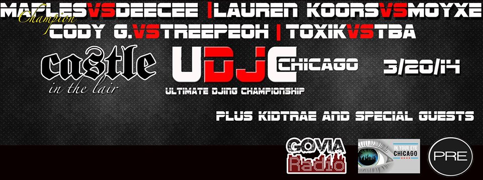 Ultimate DJing Championship @ Castle Chicago - 3/20/2014 - LADIES FREE UNTIL MIDNIGHT